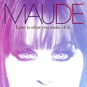 NRJ-MAUDE-Love Is What You Make Of It