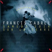 Chérie FM-FRANCIS CABREL-JE T'AIMAIS JE T'AIME JE T'AIMERAI