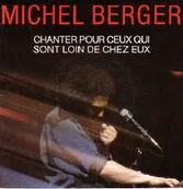 Chérie FM-MICHEL BERGER-CHANTER POUR CEUX QUI SONT LOIN DE CHEZ