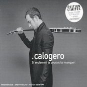 Chérie FM-CALOGERO-SI SEULEMENT JE POUVAIS LUI MANQUER