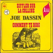 Nostalgie-JOE DASSIN-SIFFLER SUR LA COLLINE