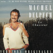 Nostalgie-MICHEL DELPECH-LE CHASSEUR