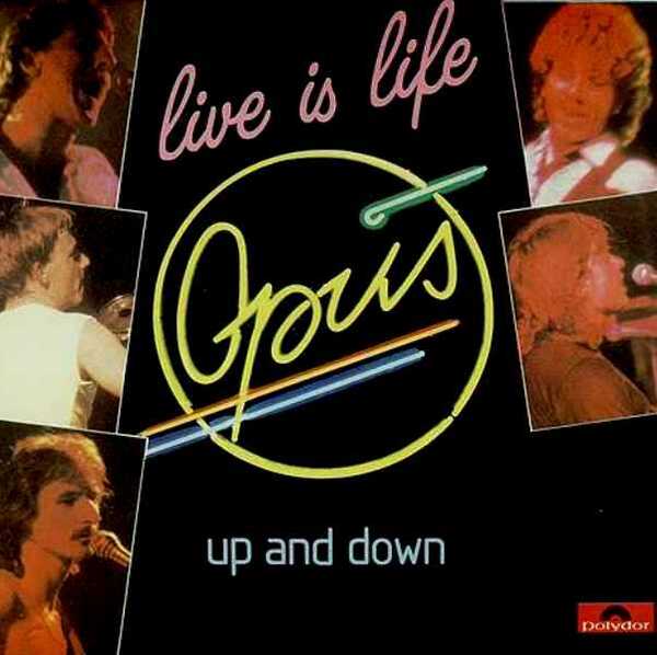 Pochette de « Live Is Life (1985) » d'Opus